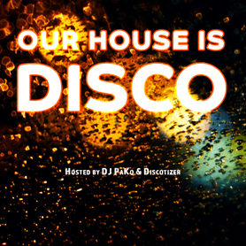 Our House is Disco